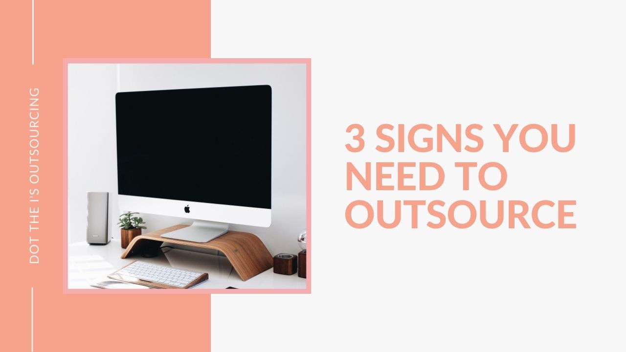 3 signs you need to outsource from virtual assistant blog writer