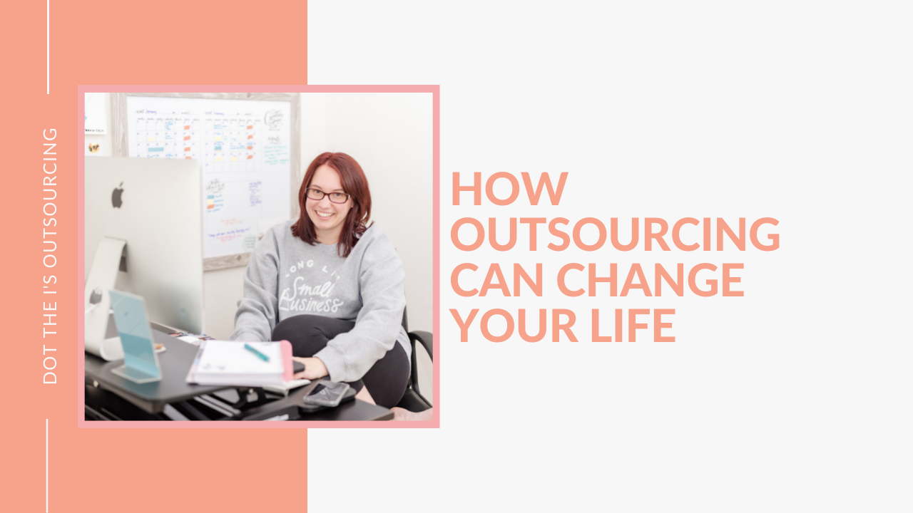 How outsourcing can change your life shared by virtual assistant