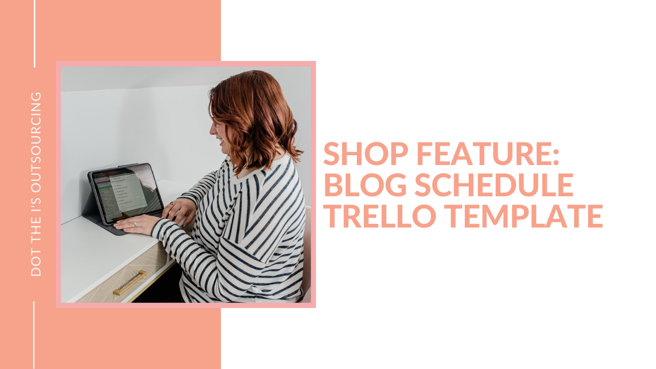 Blog Schedule Trello Template: learn more about what's included in the Blog Schedule Trello template for business owners